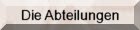 Die Abteilungen